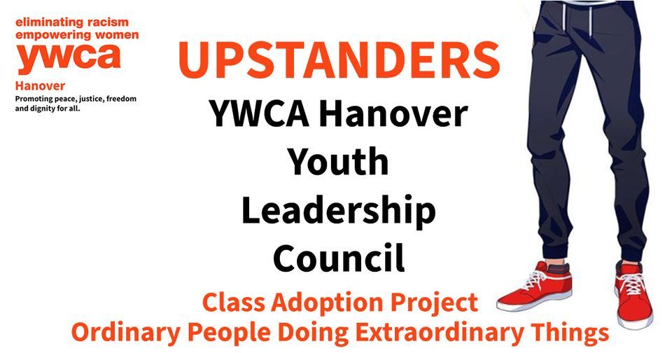 YWCA Hanover Upstanders Adopt A Class Project YWCA Hanover June 1, 2022