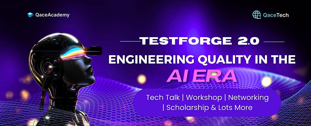 TestForge 2.0 - Engineering Quality in The AI Era
