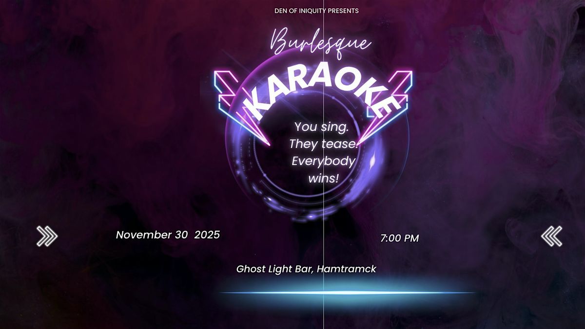 Burlesque Karaoke @ Ghost Light!