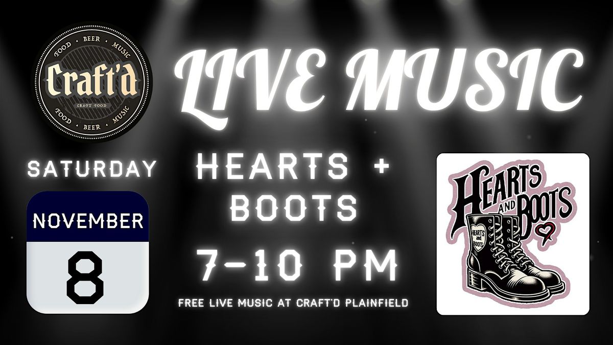 Craft'd Plainfield Live Music - Hearts + Boots - Saturday 11\/8