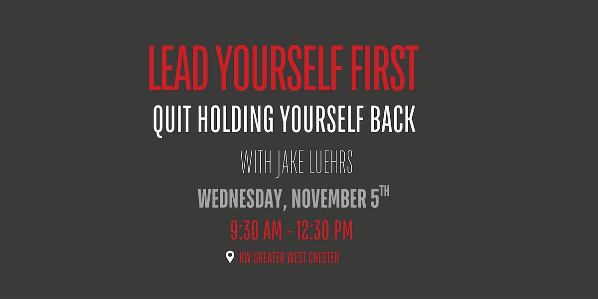 Lead Yourself First with Jake Luehrs