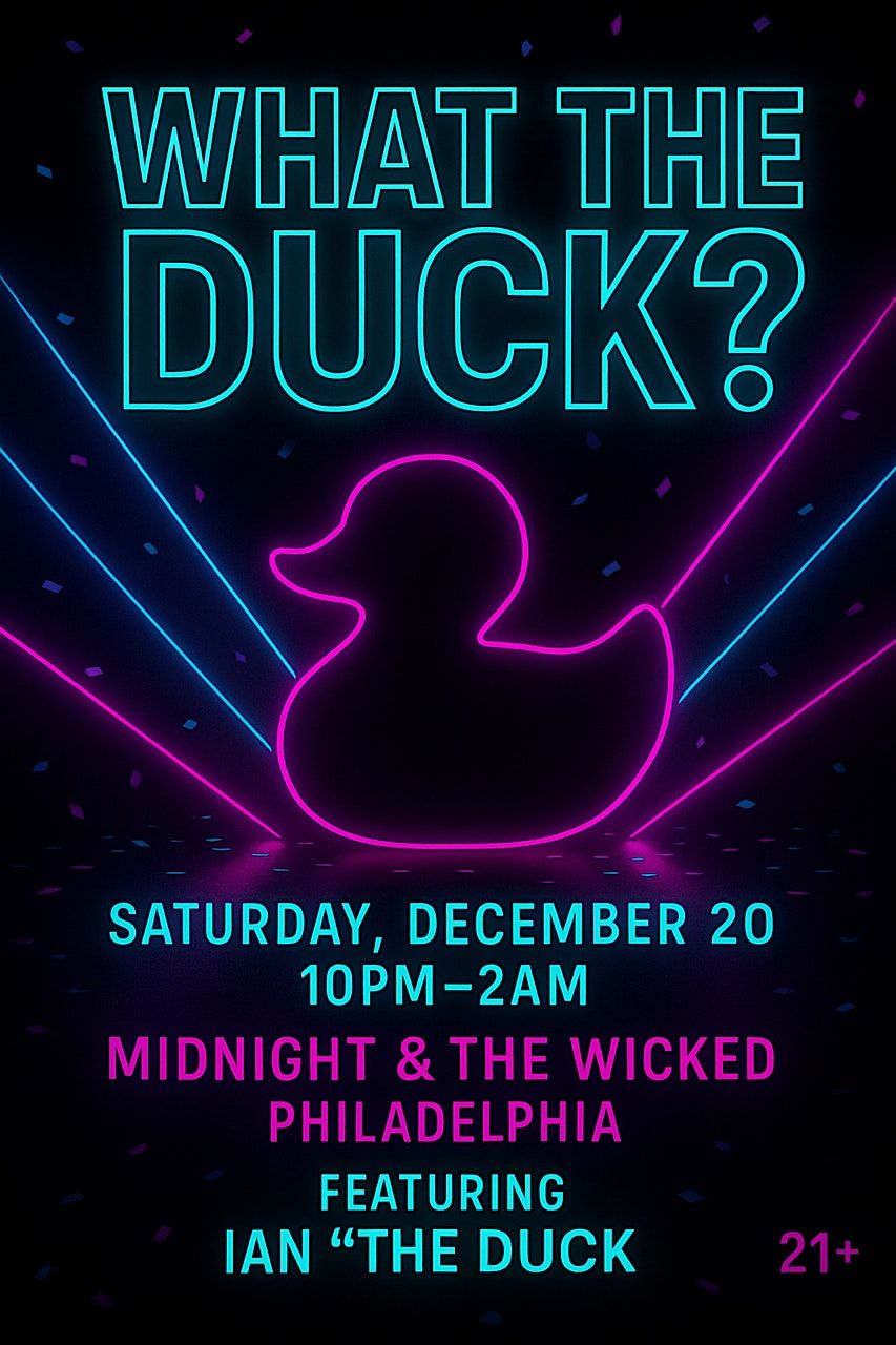 What The Duck? At Midnight
