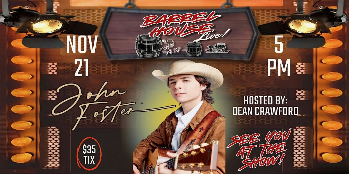 John Foster "American Idol Runner Up" at  Barrel House Live!