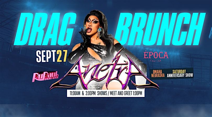 ANETRA - Drag Brunch \/ Omaha, NE - EPOCA