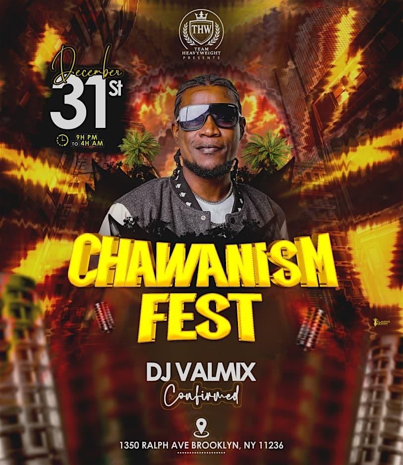 CHAWANISM FEST