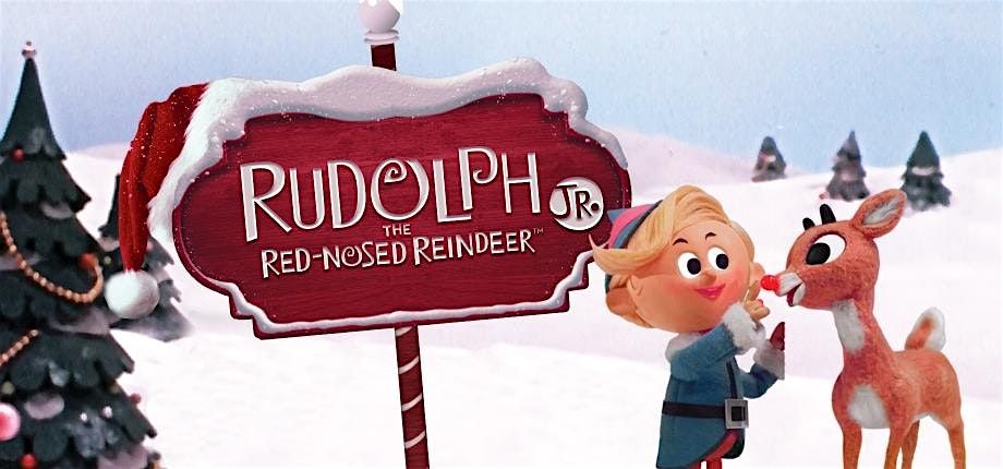 Rudolph the Red-Nosed Reindeer JR. SATURDAY