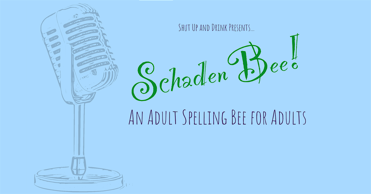 SchadenBee: Adult Spelling Bee for Adults at Bierstadt Lagerhaus