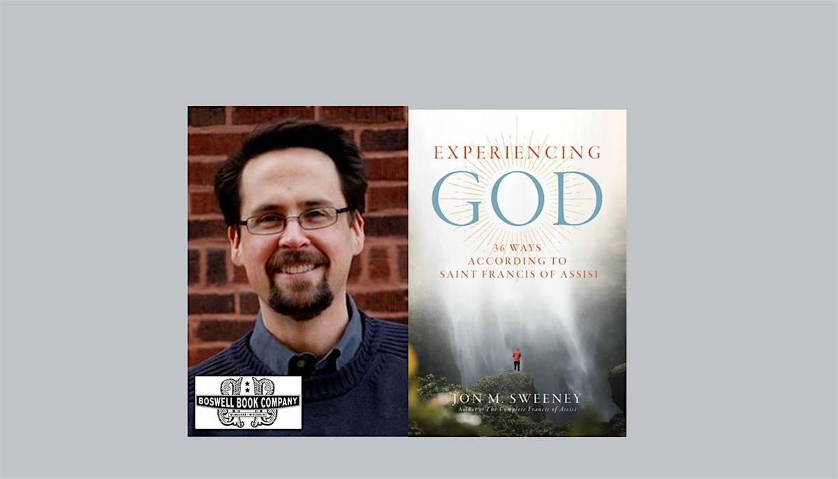 Jon M Sweeney, author of EXPERIENCING GOD - a Boswell Event