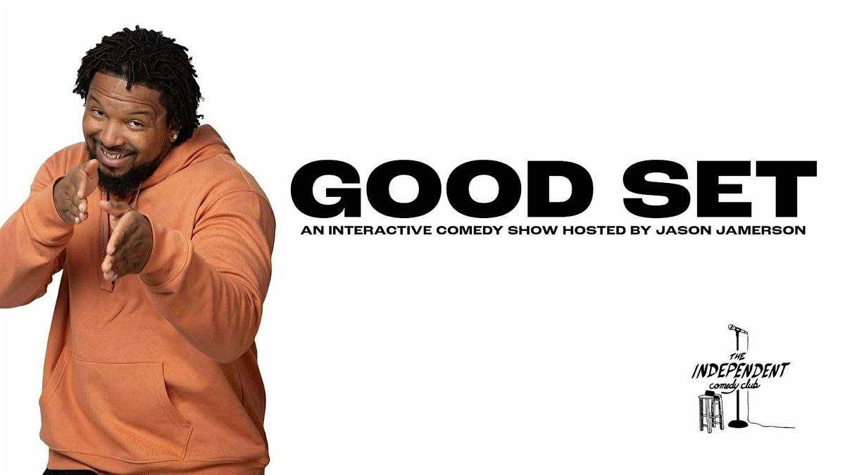 STANDUP | GOOD SET: An Interactive Comedy Show