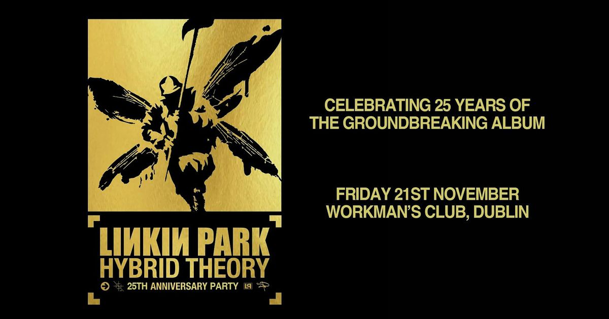 Linkin Park: Hybrid Theory \u2013 25th Anniversary Party (Dublin)
