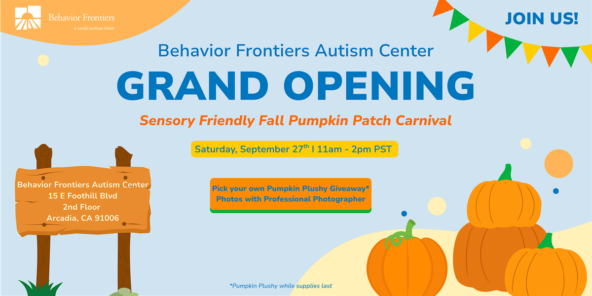 Behavior Frontiers Fall Pumpkin Patch Carnival - Arcadia Grand Opening!