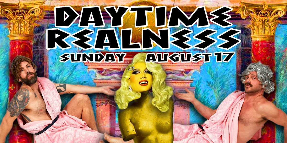 Daytime Realness August