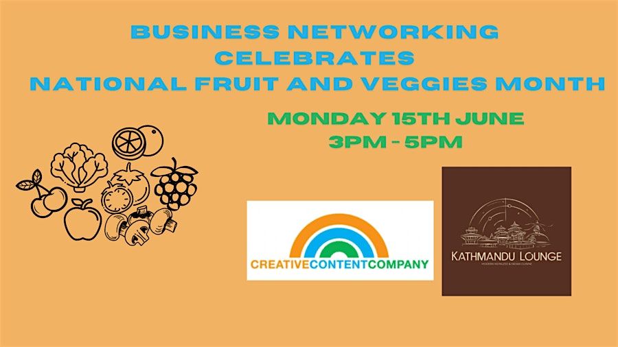Business Networking Celebrates National Fruit and Veggies Month