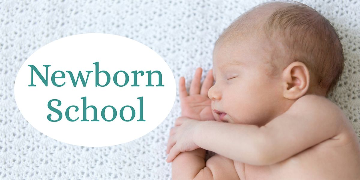 Newborn Care Class Series to Master Baby Care Techniques - West Ashley