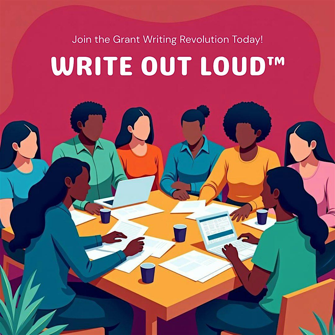WRITE OUT LOUD\u2122: THE FUNDING REVOLUTION