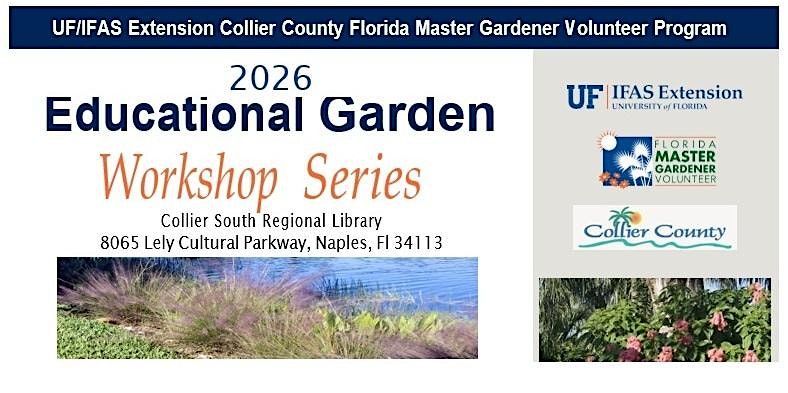 2026 Naples Garden Workshop Series
