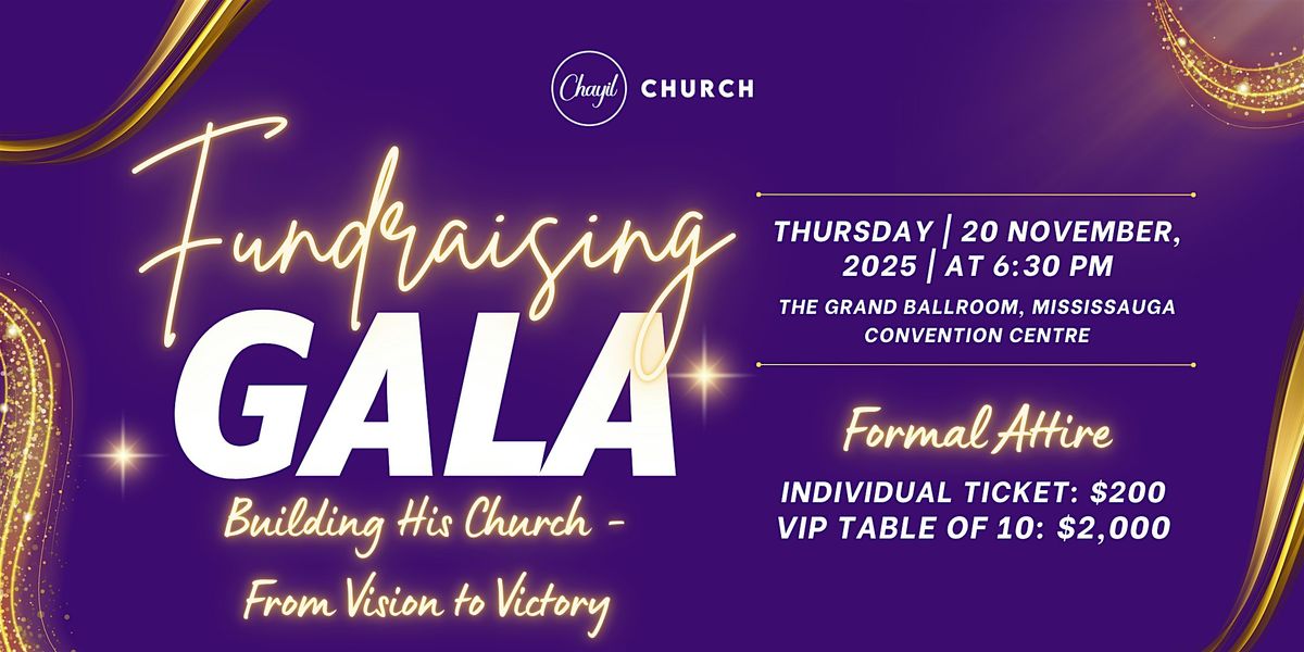 Chayil Church Fundraising Gala: Building His Church -From Vision to Victory