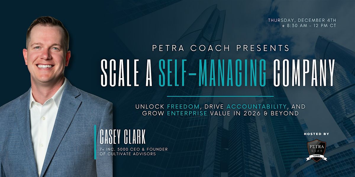 Petra Coach Presents: Scale a Self-Managing Company in 2026