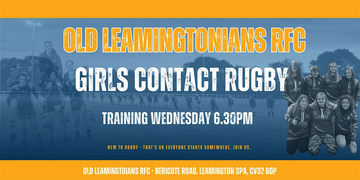 Give Girls Contact Rugby A Try @ Old Leamingtonians RFC in Leamington Spa