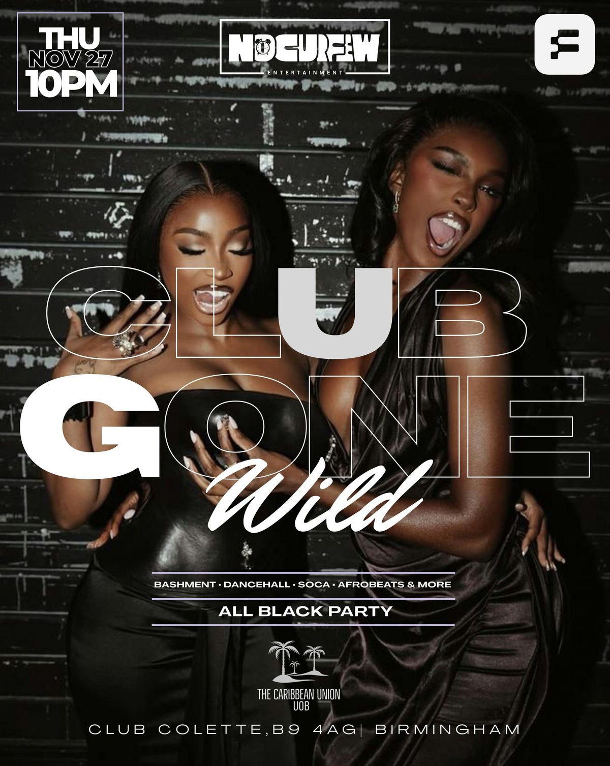 Club Gone Wild | All Black Party at Club Colette | NoCurfew x TCU |