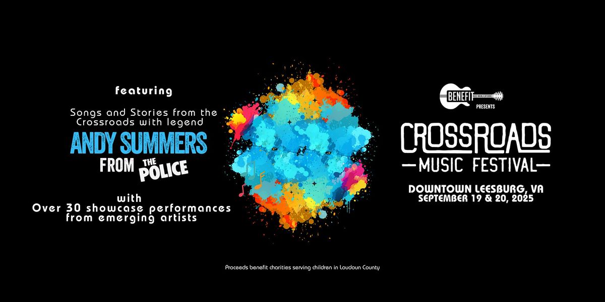 Crossroads Music Festival 2025 w\/ Andy Summers from The Police
