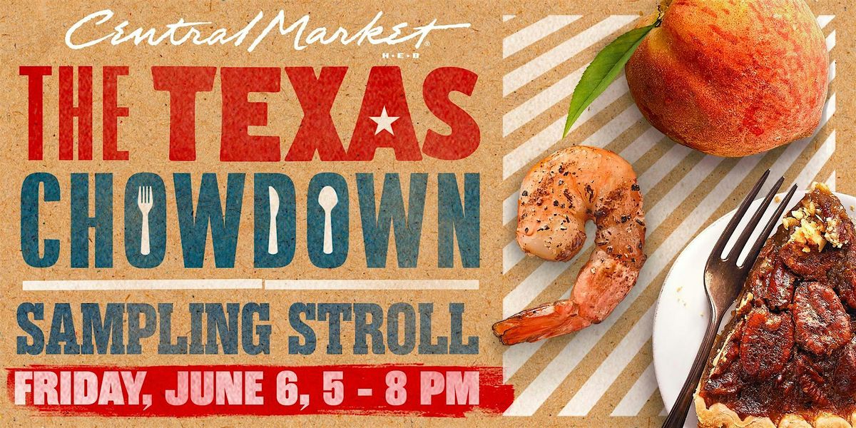 The Texas Chowdown Sampling Stroll - Austin Westgate