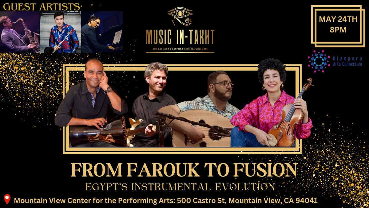 Music in-Takht Ensemble: From Farouk to Fusion