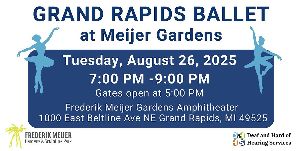 Grand Rapids Ballet at Meijer Gardens - ASL Interpreted Show