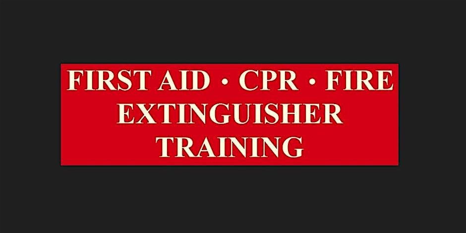 First Aid\/CPR\/Fire Extinguisher Training Public Safety Education 08.19.2025