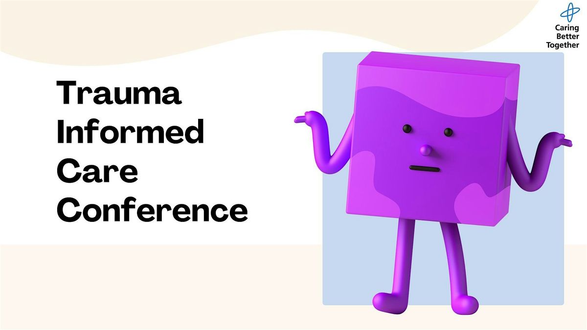 Trauma Informed Care Conference