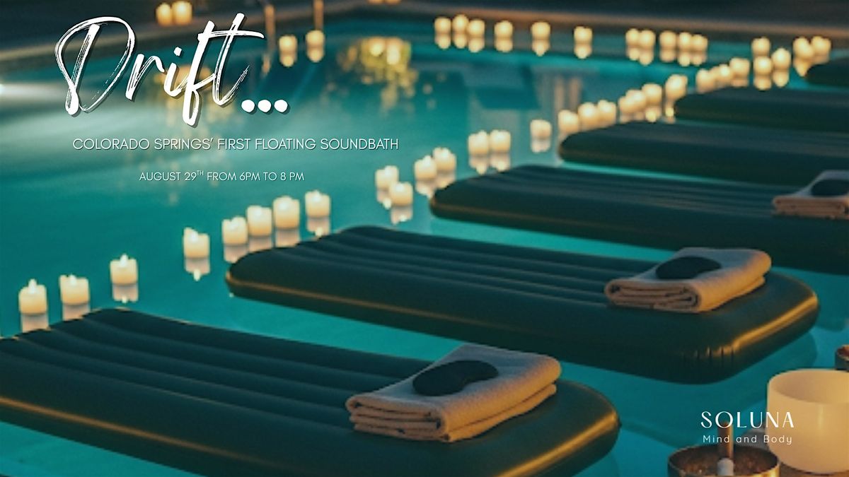 Drift...Colorado Springs' First Floating Soundbath