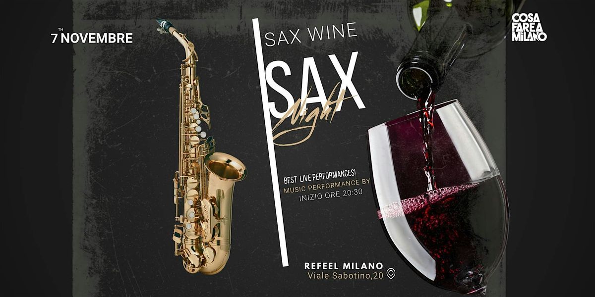 SAX & WINE a Milano: Una Serata di Musica e Vino in Porta Romana
