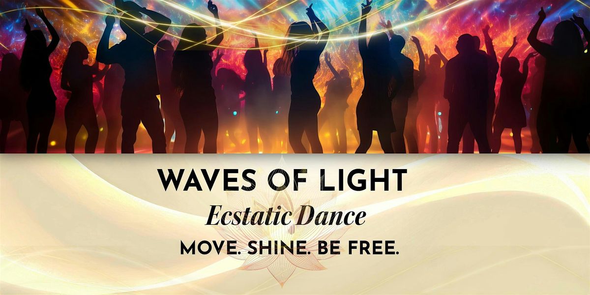Waves of Light: Ecstatic Dance\u2014Tribal Heart