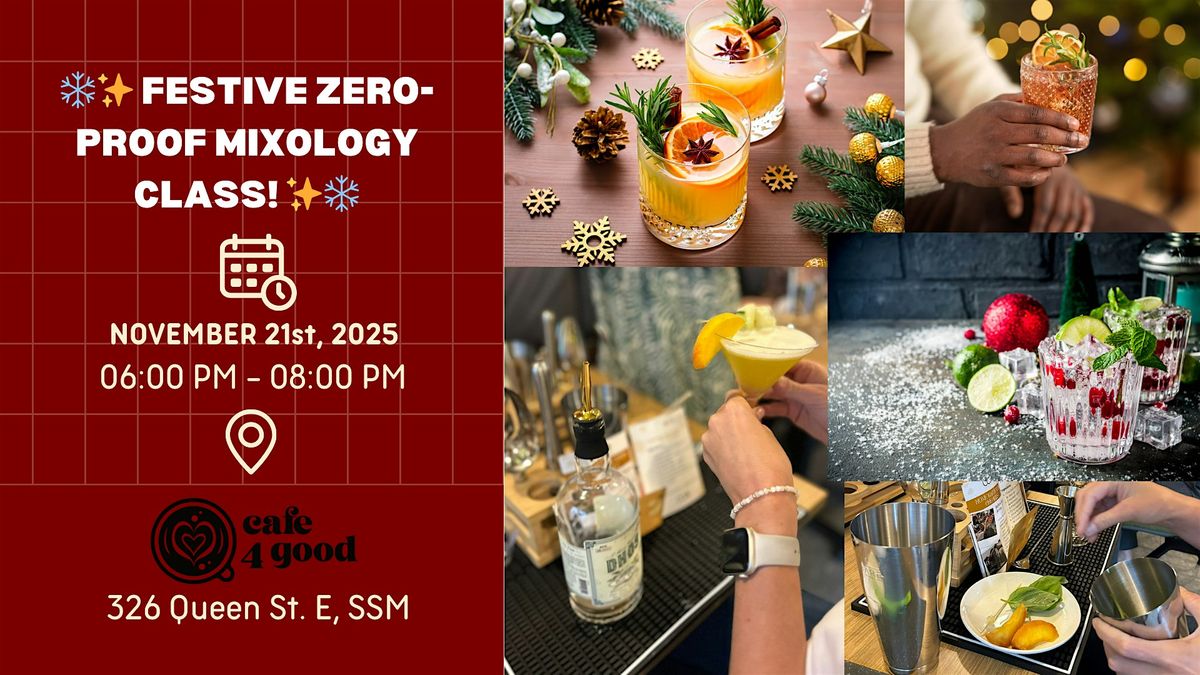\u2744\ufe0f\u2728 Festive Zero-Proof Mixology Class! \u2728