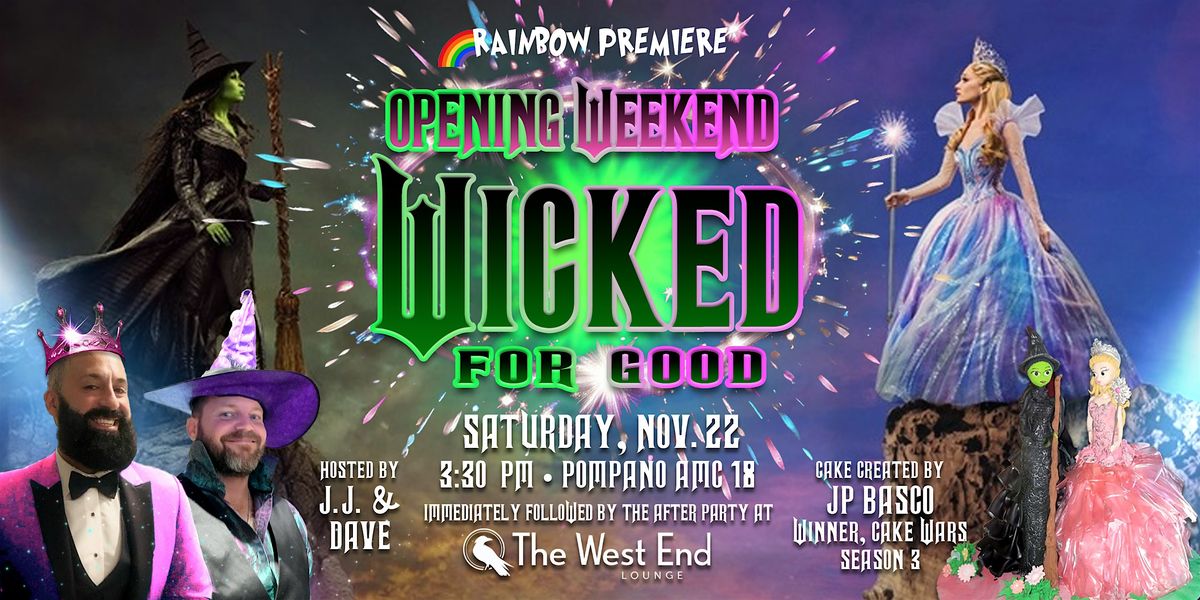 Rainbow Premiere WICKED FOR GOOD Opening Weekend