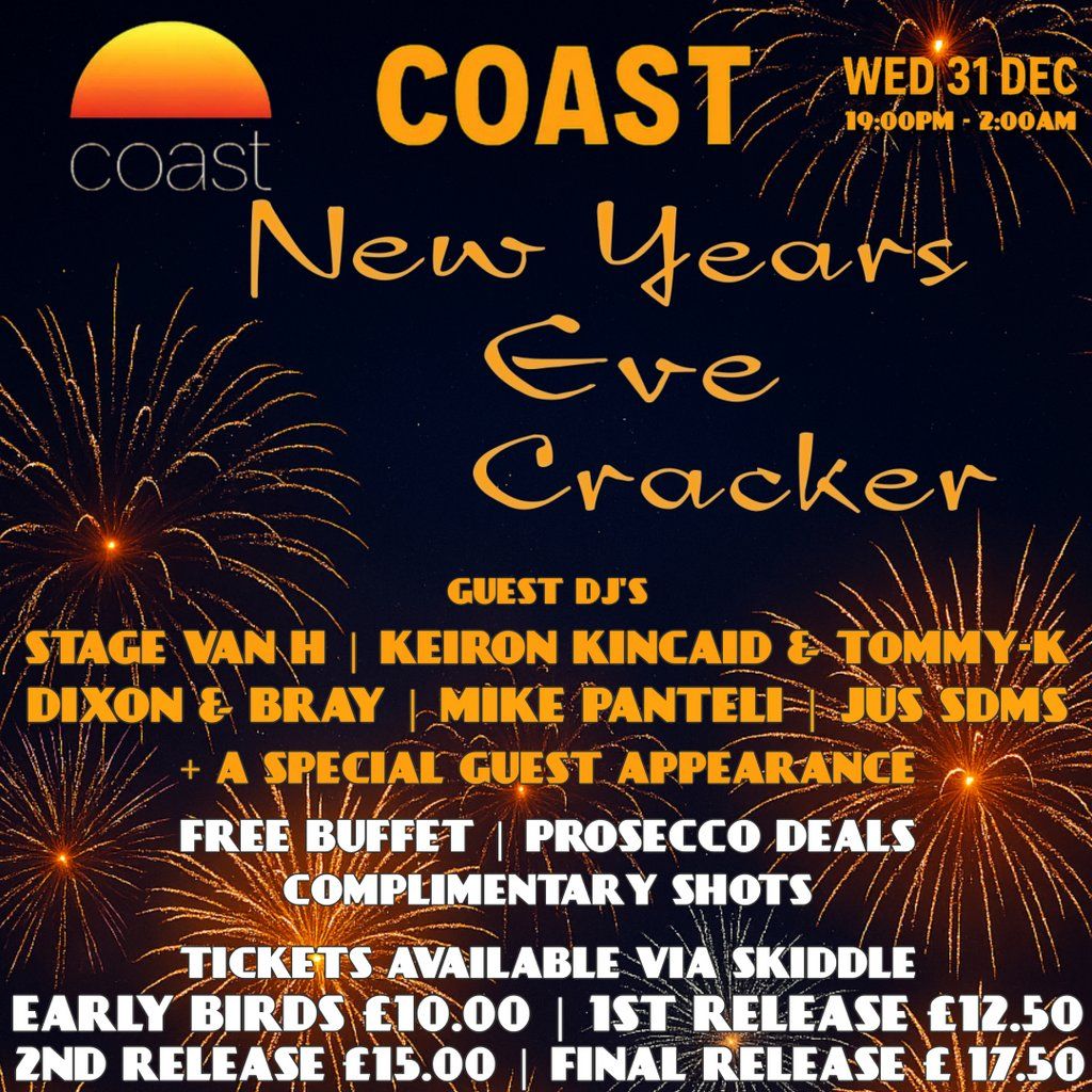Coast Presents..... The New Years Eve Cracker!