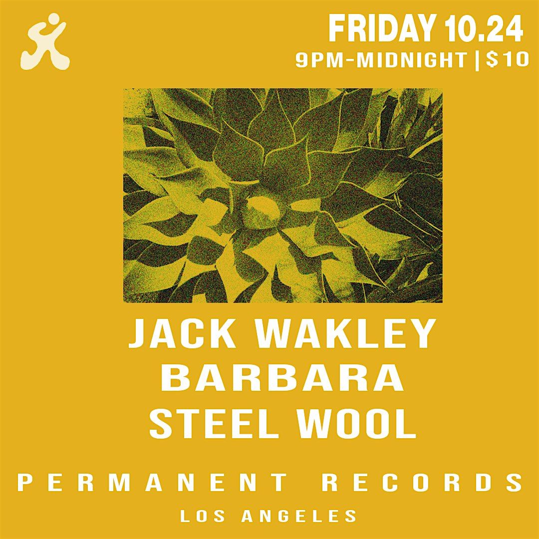 Jack Wakley, Barbara, Steel Wool