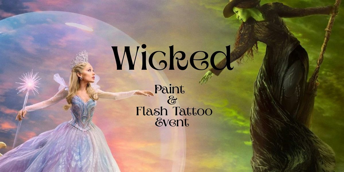 Wicked Themed Painting and Flash Tattoo Event