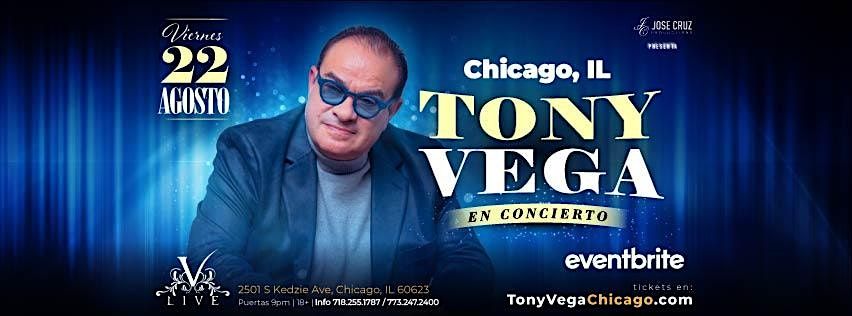 TONY VEGA en concierto - CHICAGO, IL | Agosto 22 2025