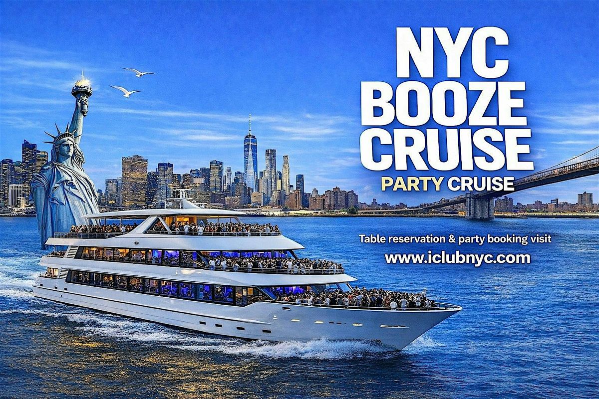NYC BOOZE CRUISE PARTY CRUISE | SUNSET SUMMER SERIES 2026
