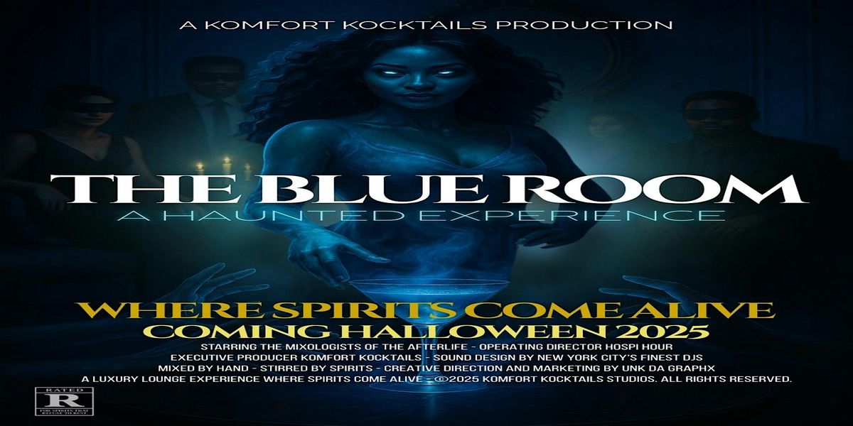 The Blue Room: A Haunted Experience