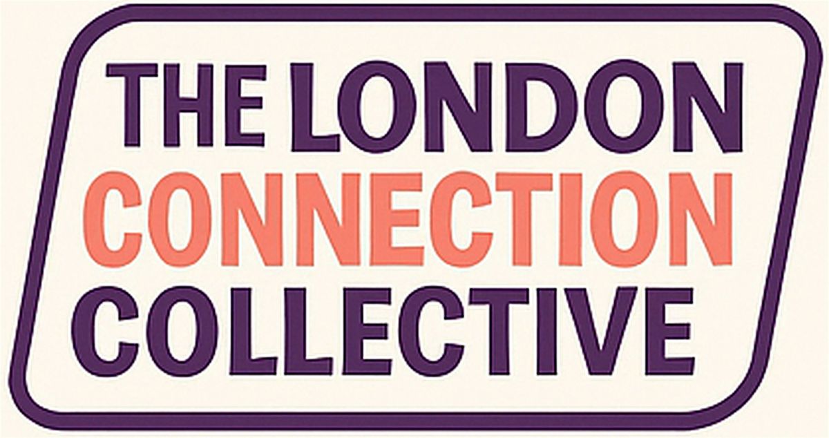 \u2728The London Connection Collective: A Singles Night with Sound & Intention