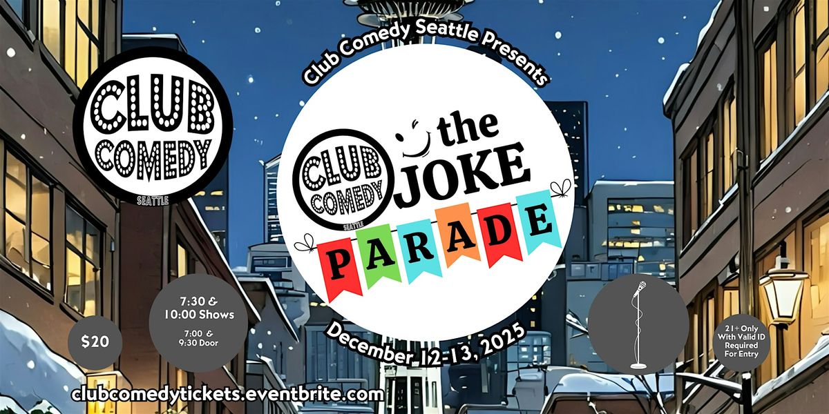 The Joke Parade at Club Comedy Seattle December 12-13