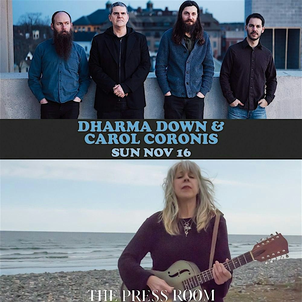 Dharma Down & Carol Coronis