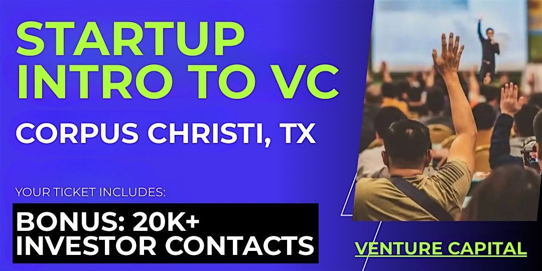 Startup Intro to VC: Guide for Corpus Christi Founders