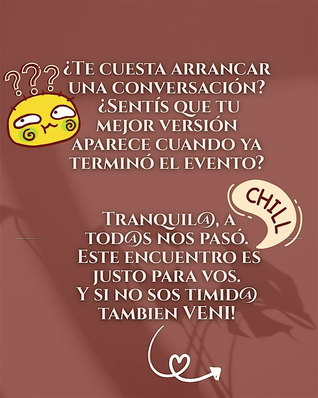 23\/10 (jueves) \u2192 Encuentro para gente t\u00edmida