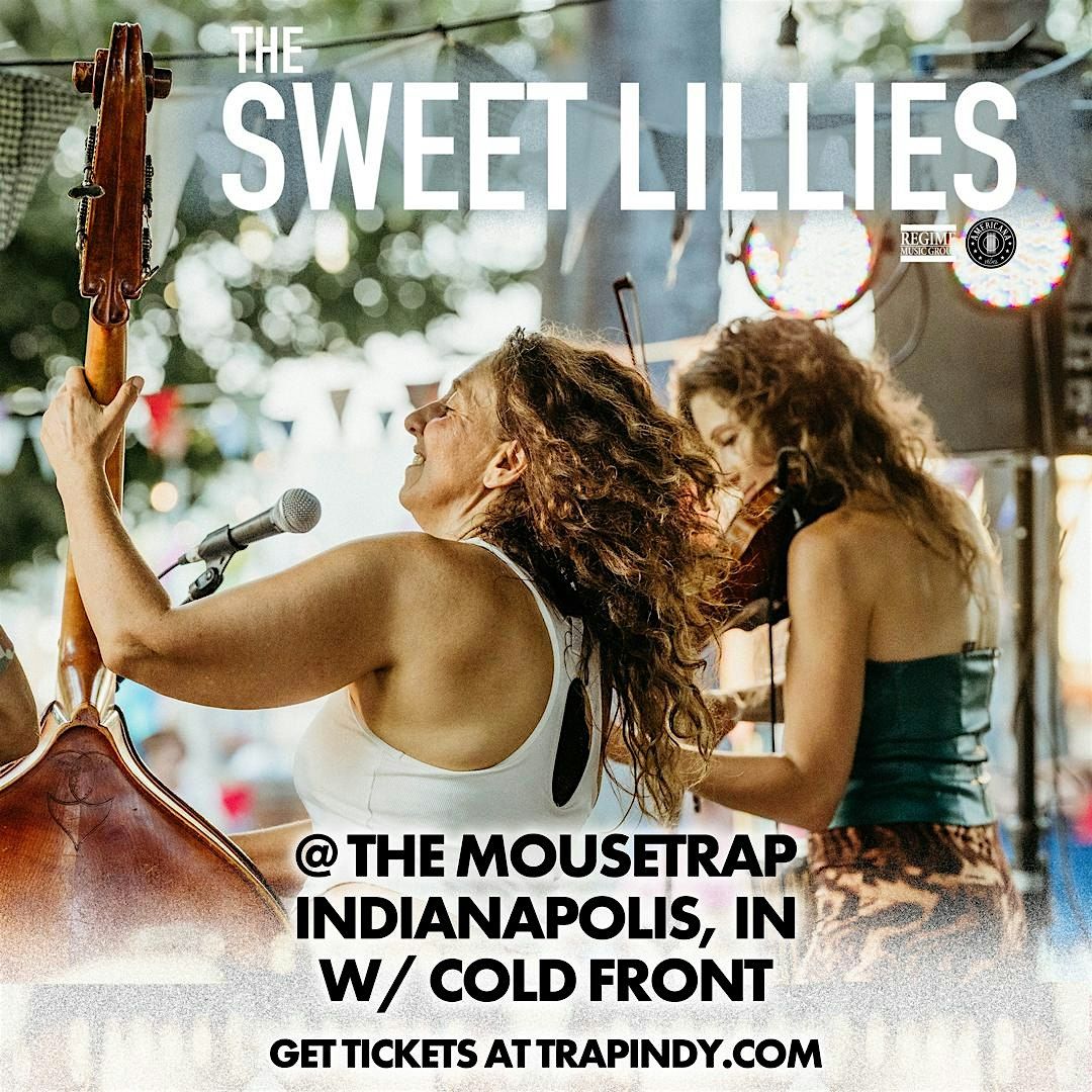 The Sweet Lillies w\/ Cold Front @ The Mousetrap - Friday, November 7th