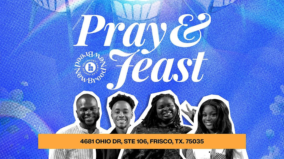 Pray & Feast