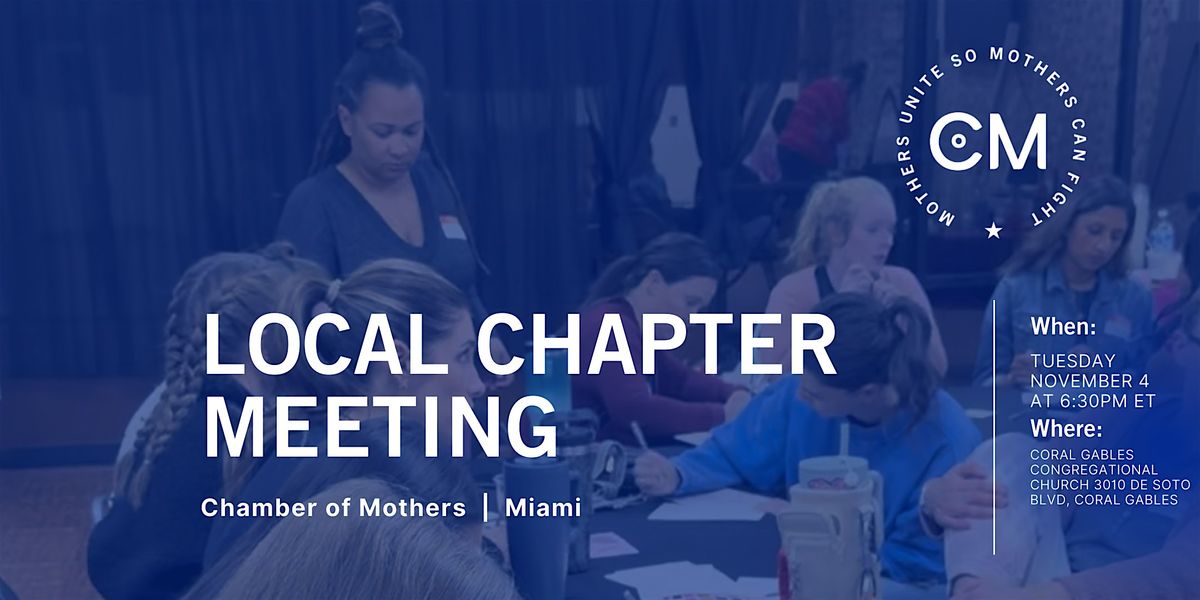 MIAMI - Chamber of Mothers Local Chapter Meeting