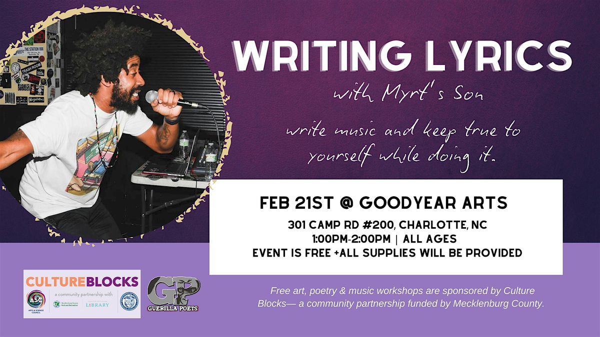 Writing Lyrics with Local HipHop Artist Myrt's Son at Goodyear Arts!
